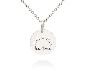 Mini Be True to You Daily Affirmation Silver Necklace